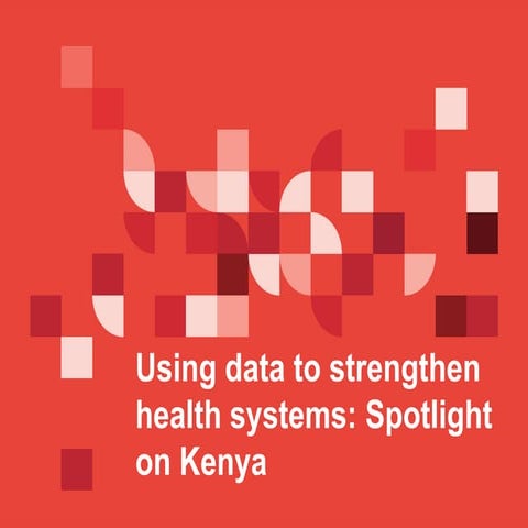 The role of data in strengthening the health system. Development Initiatives ...