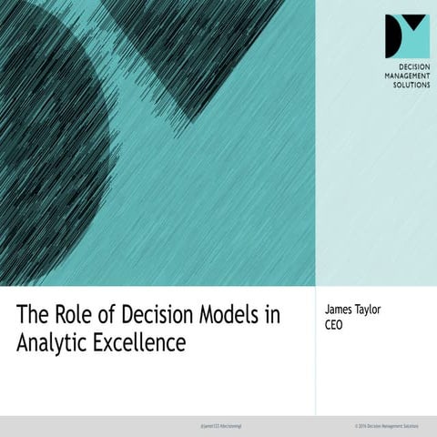 The role of decision models in analytic excellence