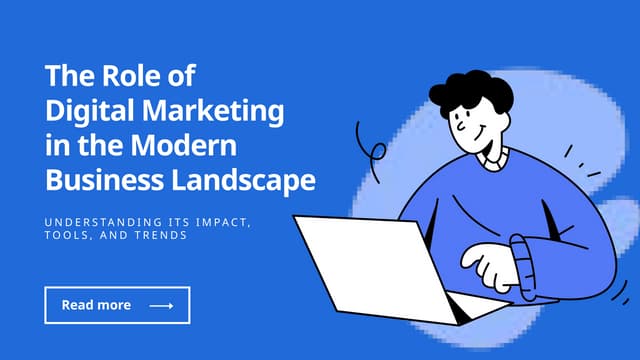 The Role of Digital Marketing in the Modern Business Landscape.pptx