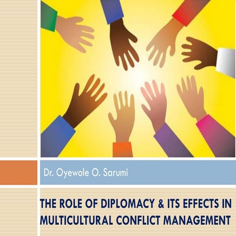 The role of diplomacy & its effects in multicultural conflict management