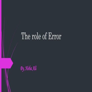 The role of error