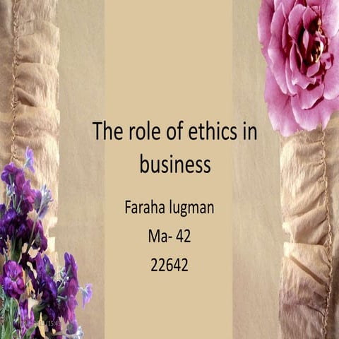 The role of ethics in business