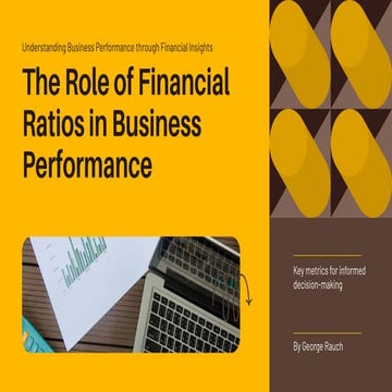 The Role of Financial Ratios in Business Performance Analysis by George ...