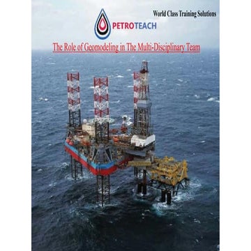 The role of geomodeling in the multi disciplinary team