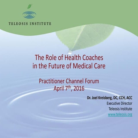 The Role of Health Coaches in the Future of Medical Care
