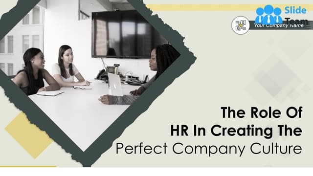 The Role Of HR In Creating The Perfect Company Culture PowerPoint Presentatio...