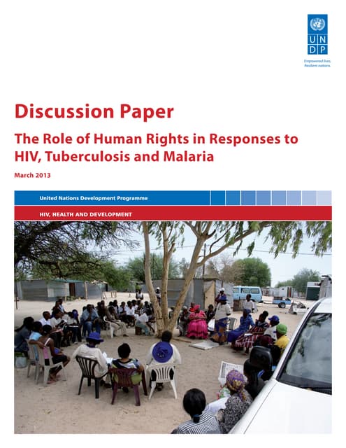 The Role of Human Rights in Responses to HIV, TB and Malaria - March 2013