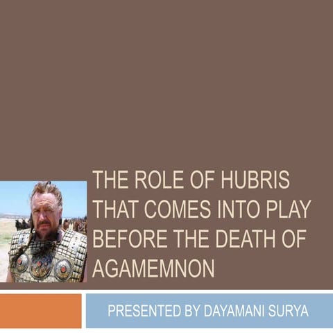 The role of hubris that comes into play before the death of agamemnon