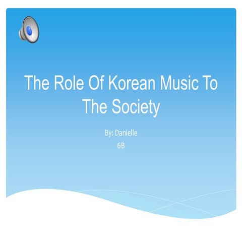The role of korean music to the society