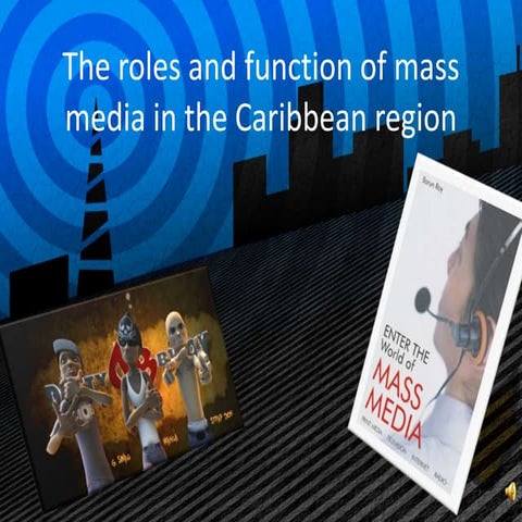The Role of mass media in the caribbean
