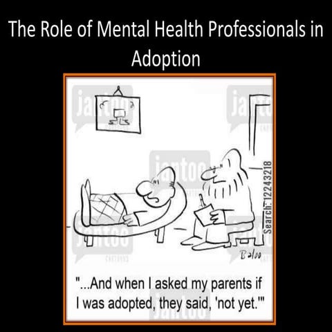 The Role of Mental Health Professionals in Adoption 