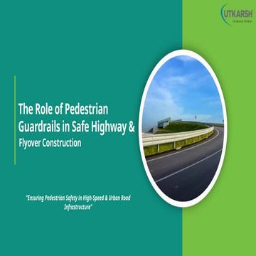 The Role of Pedestrian Guardrails in Safe Highway & Flyover ...