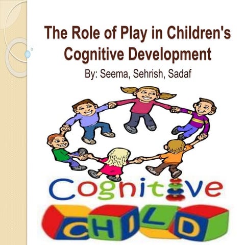 The role of pretend play in children's cognitive