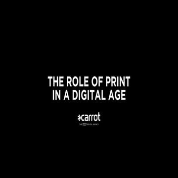 The Role of Print in a Digital Age