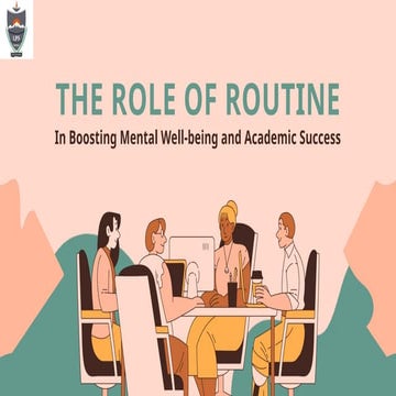 The Role of Routine in Boosting Mental Well-being and Academic Success.pptx