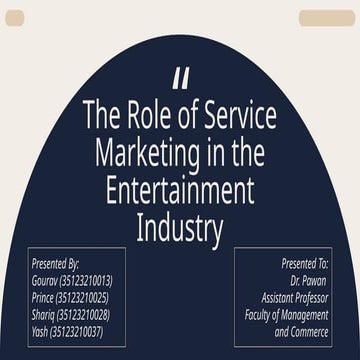 The Role of Service Marketing in the Entertainment Industry.pptx