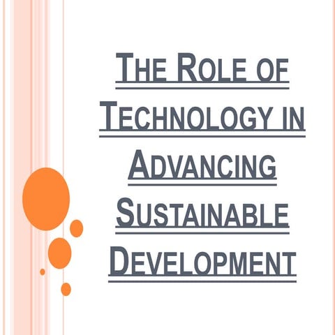 The Role of Technology in Advancing Sustainable Development.pptx