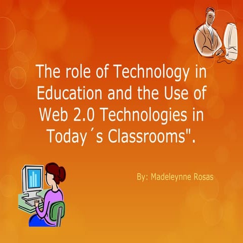 The role of technology in education and the