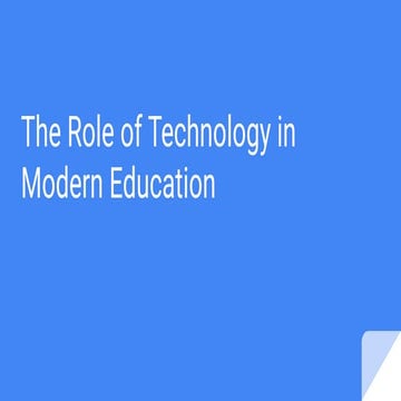 The Role of Technology in Modern Education
