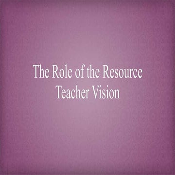 The role of the resource teacher vision