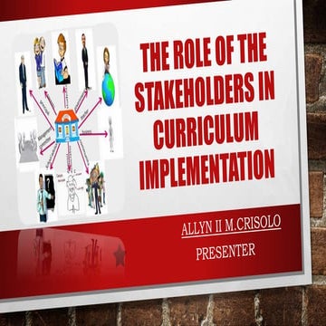 The role of the stakeholder in curriculum implementation.pptx