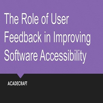The Role of User Feedback in Improving Software Accessibility