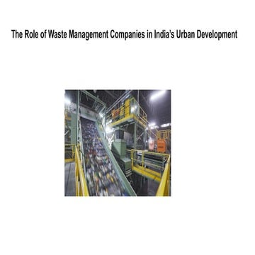 The Role of Waste Management Companies in India’s Urban Development.pptx