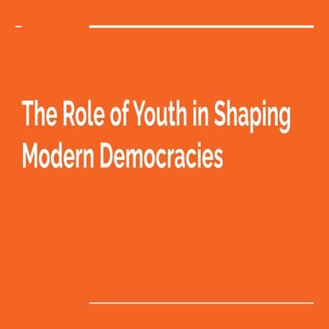 The Role of Youth in Shaping Modern Democracies