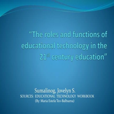 "The roles and functions of educational technology"