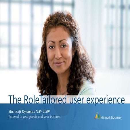 The Role Tailored User Experience In Microsoft Dynamics Nav 2009