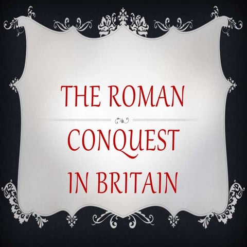 The Roman conquest in Britain