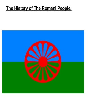 The romani people
