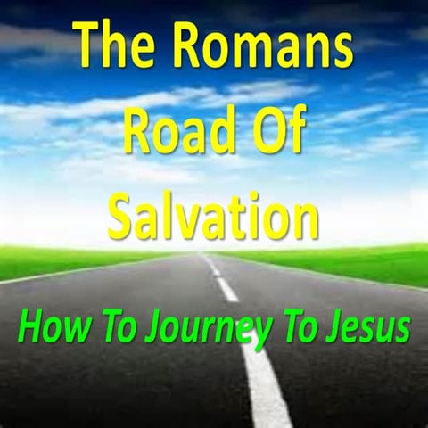The Romans Road of Salvation