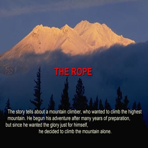 The rope
