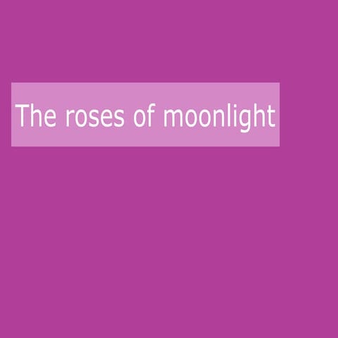 The Roses of Moonlight | PDF