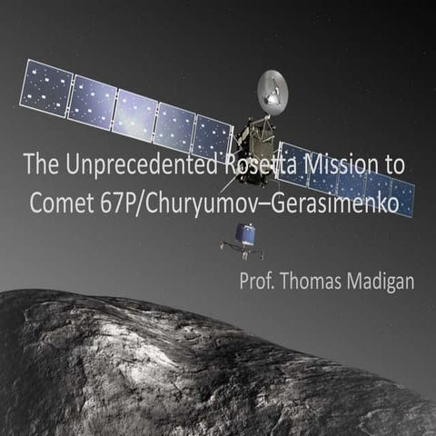 The Unprecedented Rosetta mission to Comet 67P/Churyumov–Gerasimenko