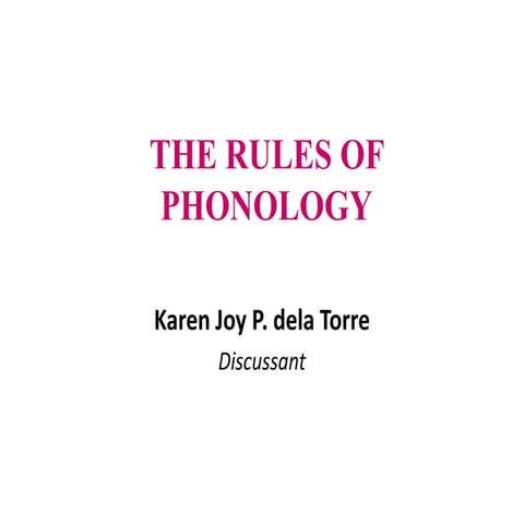 The rules of phonology   ms dela torre