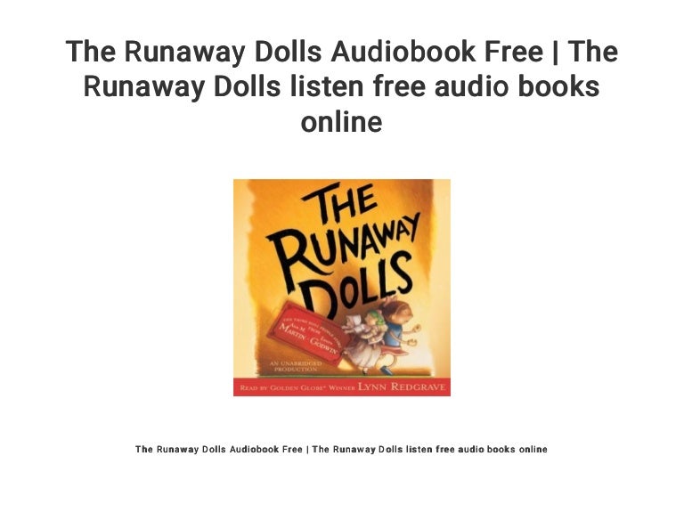 the runaway dolls