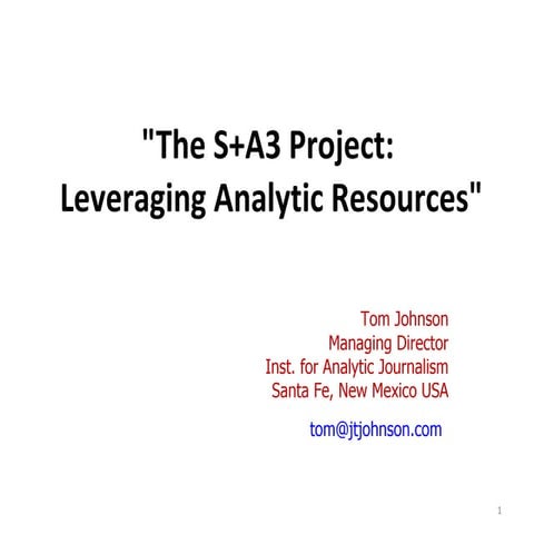 The s+a3 project: leveraging analytic resources