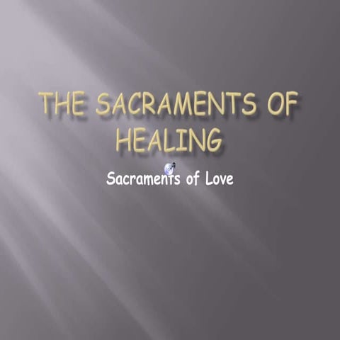 The sacraments of healing