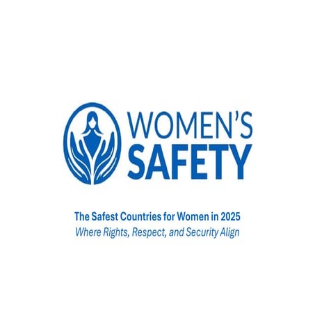The Safest Countries for Women in 2025 Where Rights, Respect, and Security Align