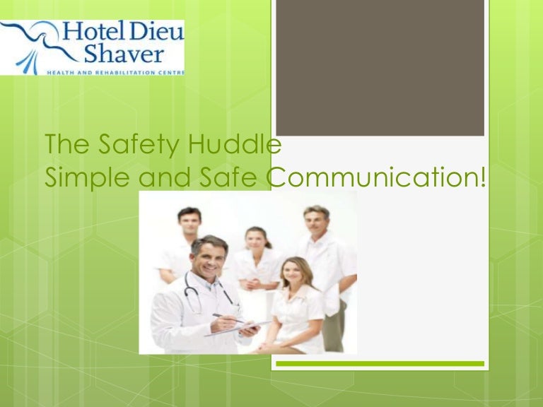 The safety huddle simple and safe communication hotel dieu shaver hea…