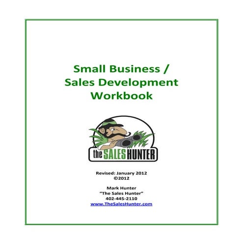 The Sales Hunter Smalll Business Sales Development Workbook 2012