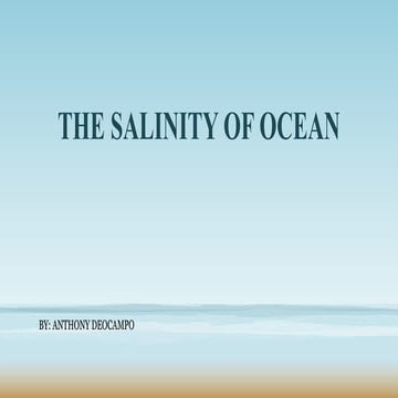 THE SALINITY OF OCEAN (anthony rep.).pptx