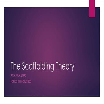 The Scaffolding Theory