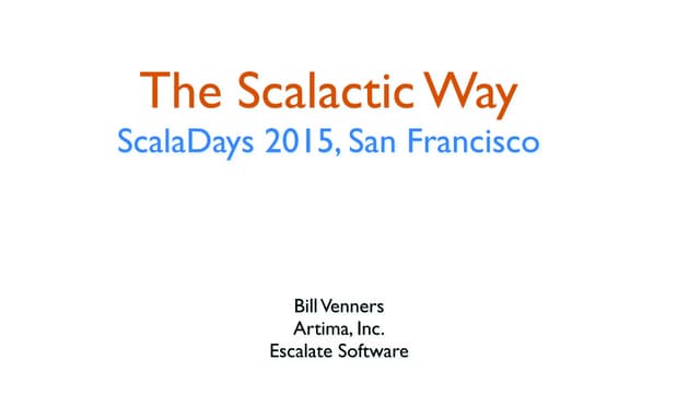 The Scalactic Way