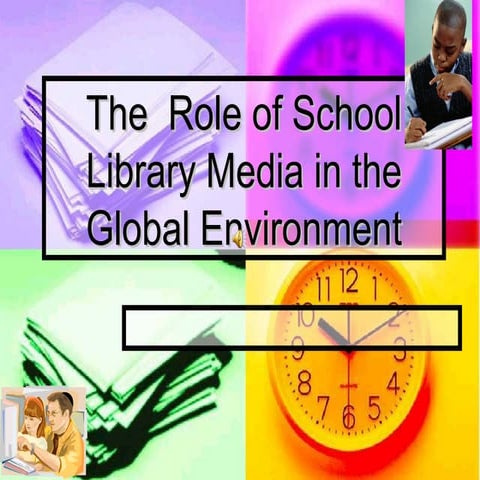 The school library media center in today's world powerpoint