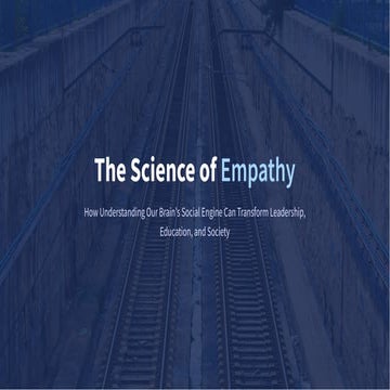 The Science of Empathy: How Our Brains Drive Connection
