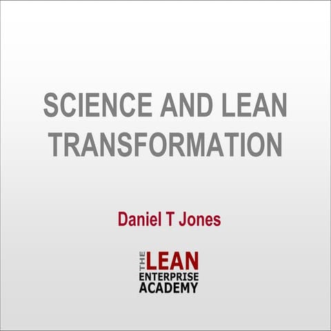 The Science of Lean Transformation by Daniel T Jones