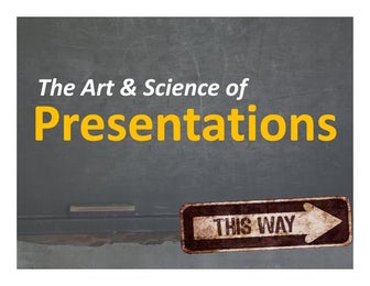 The Science of Presentations